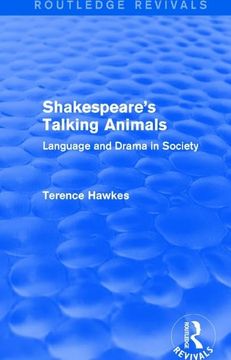 portada Routledge Revivals: Shakespeare's Talking Animals (1973): Language and Drama in Society