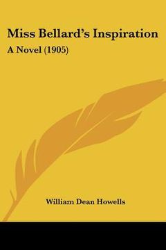 portada miss bellard's inspiration: a novel (1905) (en Inglés)