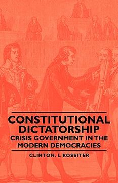 portada constitutional dictatorship - crisis government in the modern democracies