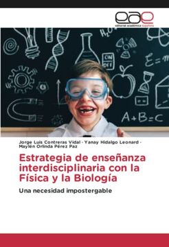 portada Estrategia de Enseñanza Interdisciplinaria con la Física y la Biología (in Spanish)