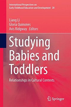portada Studying Babies and Toddlers: Relationships in Cultural Contexts (International Perspectives on Early Childhood Education and Development)