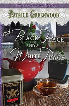 portada A Black Place and a White Place (Wisteria Tearoom Mysteries) (en Inglés)
