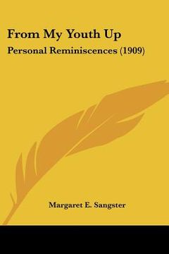portada from my youth up: personal reminiscences (1909)