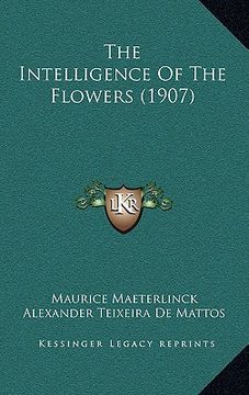 portada the intelligence of the flowers (1907) (en Inglés)