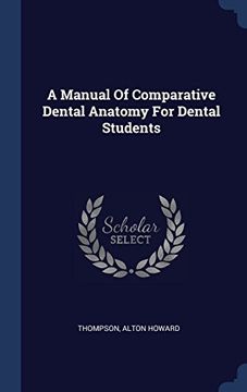 portada A Manual Of Comparative Dental Anatomy For Dental Students