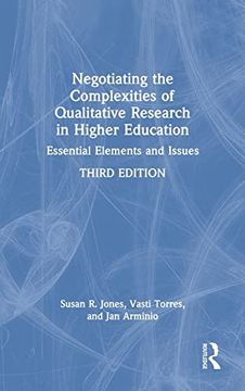 portada Negotiating the Complexities of Qualitative Research in Higher Education: Essential Elements and Issues (en Inglés)