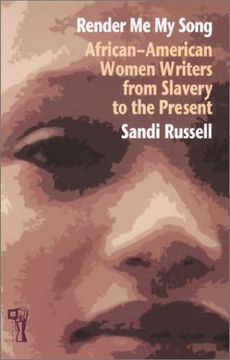 portada Render me my Song: African-American Women Writers From Slavery to the Present (en Inglés)