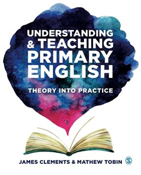 portada Understanding and Teaching Primary English: Theory Into Practice (en Inglés)
