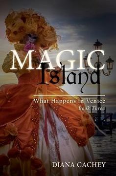 portada Magic Island: What Happens In Venice: Book Three (en Inglés)