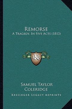 portada remorse: a tragedy, in five acts (1813) (in English)