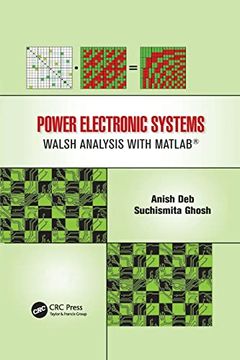 portada Power Electronic Systems: Walsh Analysis With Matlab® (en Inglés)