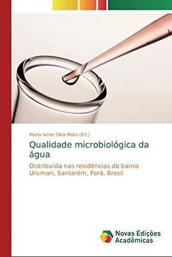 portada Qualidade Microbiológica da Água: Distribuída nas Residências do Bairro Urumari, Santarém, Pará, Brasil