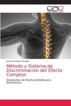 portada Método y Sistema de Discriminación del Efecto Compton: Dispositivo de Rejilla Antidifusora Electrónica (in Spanish)