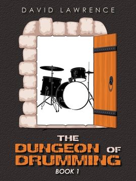 portada The Dungeon of Drumming: Book 1 (en Inglés)