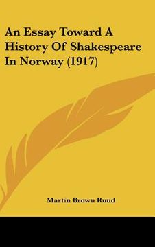 portada an essay toward a history of shakespeare in norway (1917) (en Inglés)