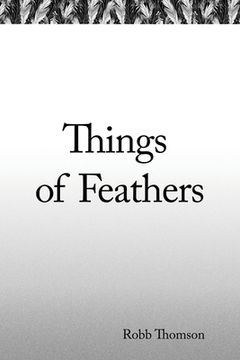 portada Things of Feathers (en Inglés)