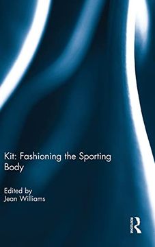 portada Kit: Fashioning the Sporting Body