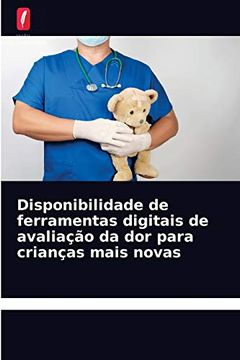 portada Disponibilidade de Ferramentas Digitais de Avaliação da dor Para Crianças Mais Novas (en Portugués)