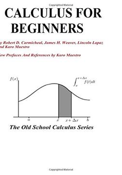 portada Calculus for Beginners (Old School Calculus) (Volume 1) (en Inglés)