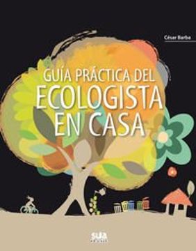 portada Guia practica del ecologista en casa (ed. especial) (Especiales Euskal Herria)