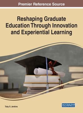 portada Reshaping Graduate Education Through Innovation and Experiential Learning