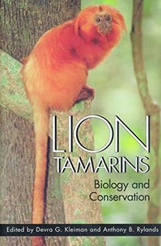 portada Lion Tamarins: Biology and Conservation (Zoo and Aquarium Biology and Conservation Series) (en Inglés)