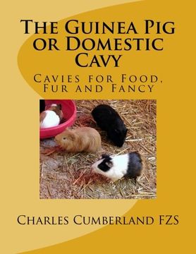 portada The Guinea Pig or Domestic Cavy: Cavies for Food, Fur and Fancy