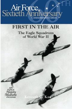 portada First in the Air: The Eagle Squadrons of World War II (en Inglés)