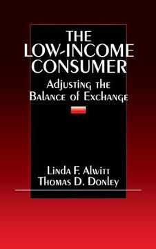 portada the low-income consumer: adjusting the balance of exchange