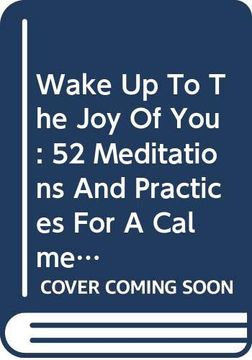 portada Wake up to the joy of You: 52 Meditations and Practices for a Calmer, Happier, More Mindful Life (en Inglés)