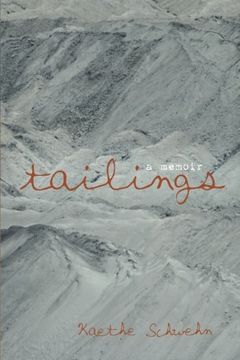portada Tailings: A Memoir (in English)