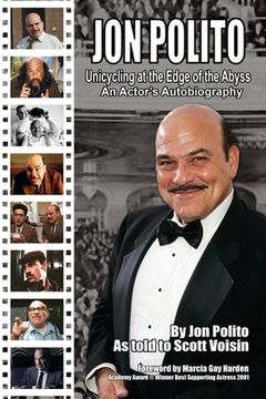 portada Jon Polito - Unicycling at the Edge of the Abyss - An Actor's Autobiography