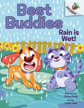 portada Rain Is Wet!: An Acorn Book (Best Buddies #3) (en Inglés)