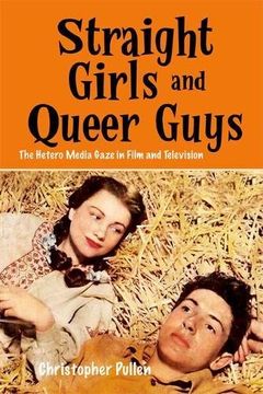 portada Straight Girls and Queer Guys (Edinburgh Studies in Film and Intermediality)