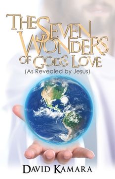 portada The Seven Wonders of God's Love: (As Revealed by Jesus) (en Inglés)