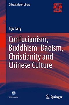 portada Confucianism, Buddhism, Daoism, Christianity and Chinese Culture (China Academic Library)