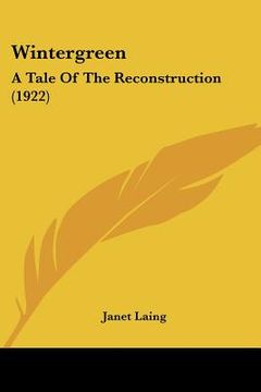 portada wintergreen: a tale of the reconstruction (1922) (en Inglés)