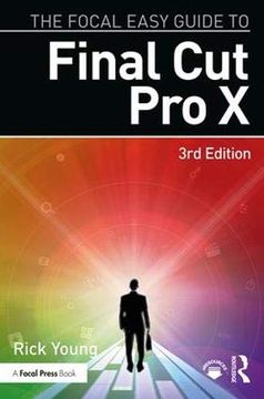 portada The Focal Easy Guide to Final Cut Pro X (en Inglés)