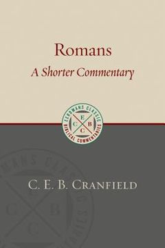 portada Romans: A Shorter Commentary (Eerdmans Classic Biblical Commentaries) (en Inglés)
