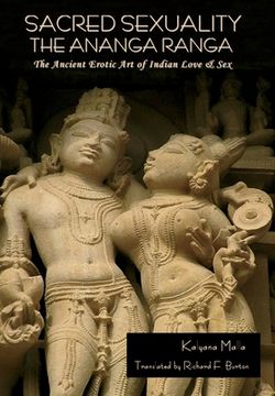 portada Sacred Sexuality: The Ananga Ranga or The Ancient Erotic Art of Indian Love & Sex: The Ananga Ranga or The Ancient Erotic Art of Indian (en Inglés)