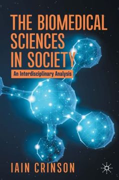 portada The Biomedical Sciences in Society: An Interdisciplinary Analysis (en Inglés)