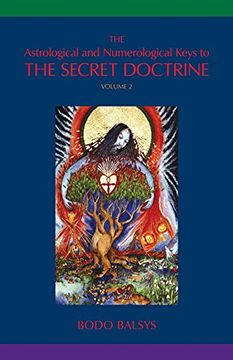 portada The Astrological and Numerological Keys to the Secret Doctrine Vol. 2 (2) (en Inglés)