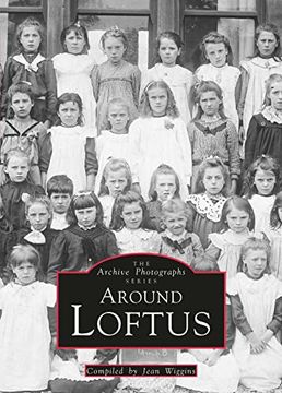 portada Around Loftus: Archive Photographs (in English)