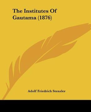portada the institutes of gautama (1876) (en Inglés)