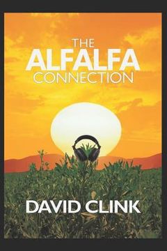 portada Alfalfa Connection: First of the Hero Squad Series (en Inglés)