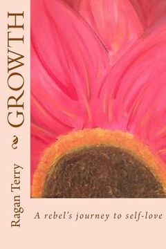 portada Growth: A rebel's journey to self-love (in English)