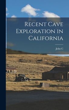 portada Recent Cave Exploration in California (en Inglés)
