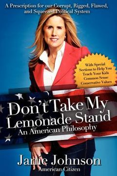 portada don't take my lemonade stand-an american philosophy (en Inglés)