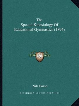 portada the special kinesiology of educational gymnastics (1894) (en Inglés)