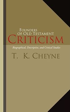 portada founders of old testament criticism: biographical, descriptive, and critical studies (en Inglés)